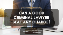 can a good criminal lawyer beat any charge