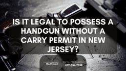 is it legal to possess a handgun without a carry permit in New Jersey