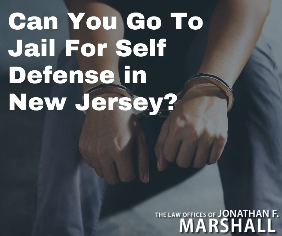 Self Defense Attorney in New Jersey Law Offices of Jonathan Marshall