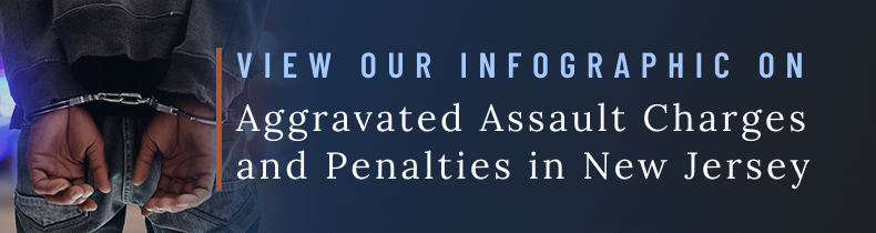 Aggravated Assault Laws and Penalties in New Jersey