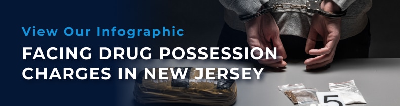 Facing Drug Possession Charges in New Jersey