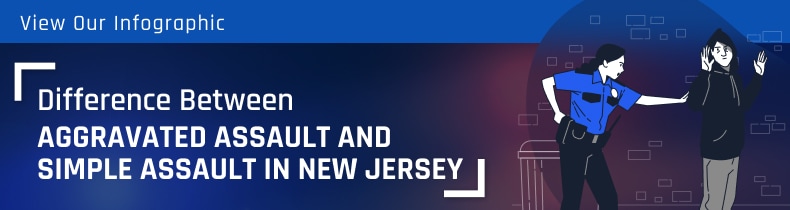 Difference Between Aggravated Assault and Simple Assault in New Jersey