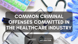 common criminal offenses committed in the healthcare industry