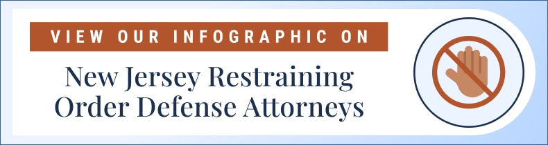 New Jersey Restraining Order Defense Attorneys