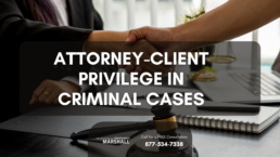 attorney-client privilege in criminal cases