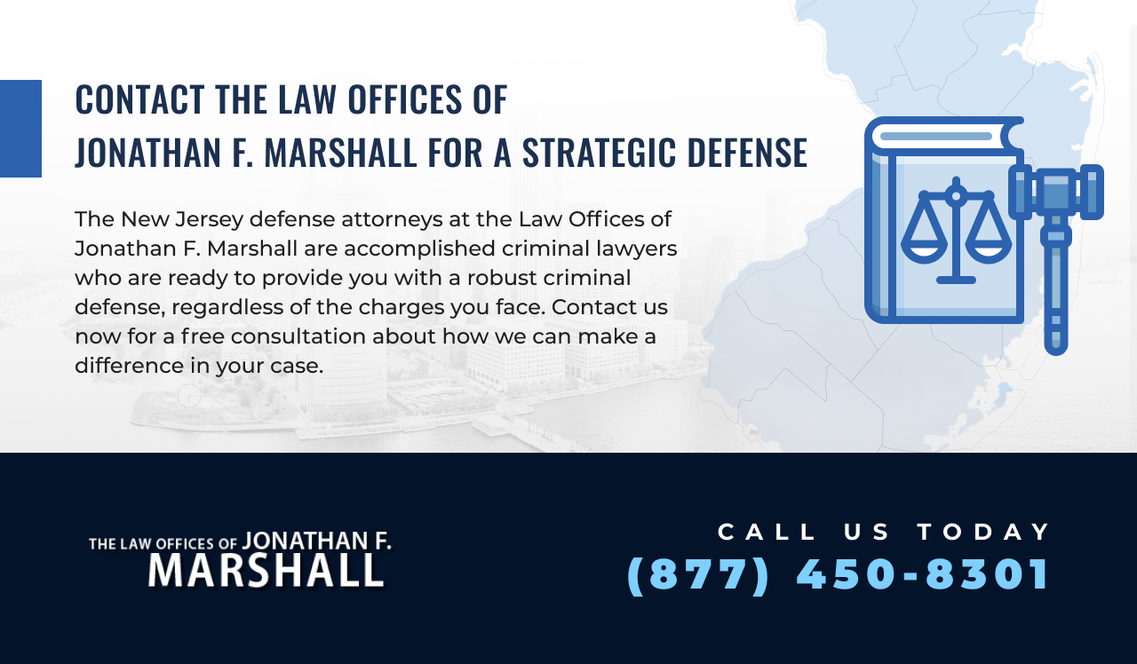 Contact Jonathan F. Marshall Law Firm to find a New Jersey Criminal Defense Attorney