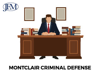 Montclair NJ Criminal Defense Lawyers