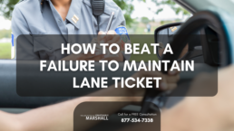how to beat a failure to maintain lane ticket