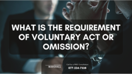 requirement of voluntary act or omission