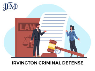 Criminal Defense Attorneys in Irvington NJ