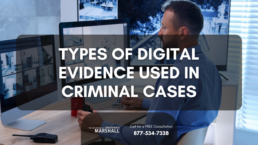 types of digital evidence used in criminal cases
