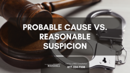 probable cause vs reasonable suspicion