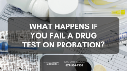 what happens if you fail a drug test on probation